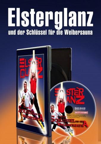 Elsterglanz und der Schlüssel für die Weibersauna - DVD - Elsterglanz